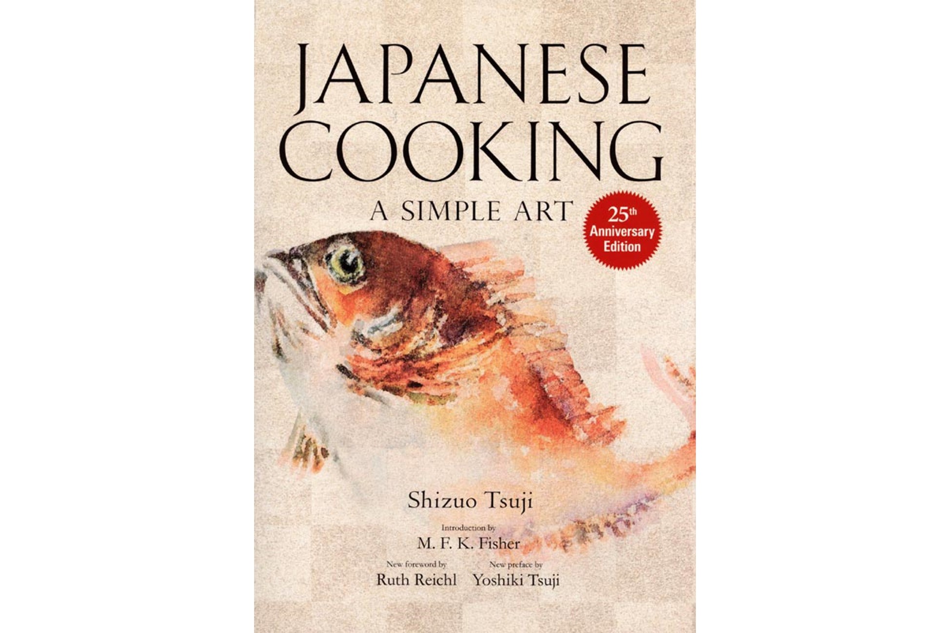 Japanese Cooking：A Simple Art（25th Anniversary Edition）英文版 辻静雄の日本料理 [新装版]